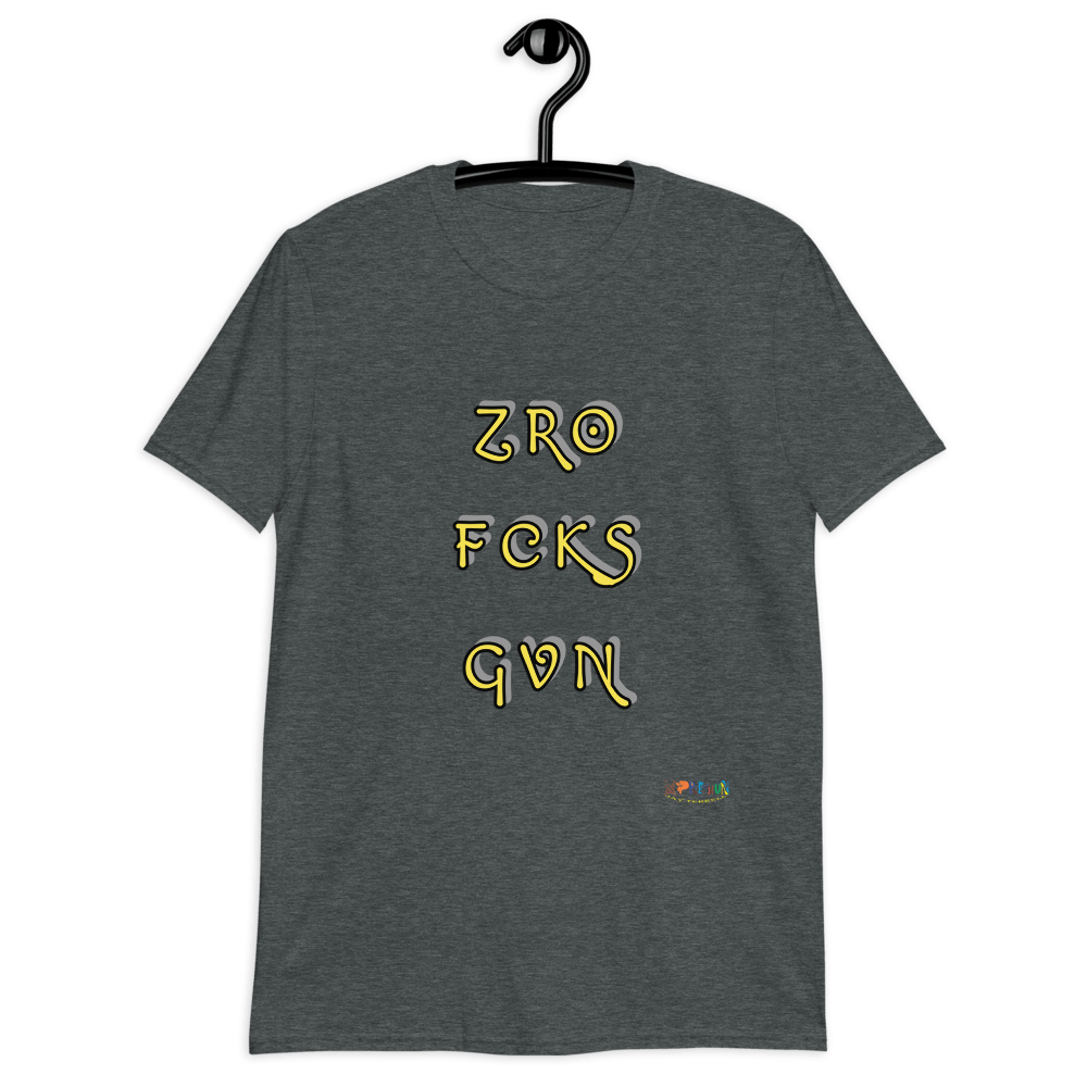 Zero F*cks Given Short-Sleeve Unisex T-Shirt - Xpreshun Fashions